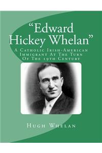 Edward Hickey Whelan