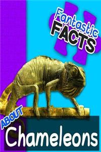 Fantastic Facts about Chameleons