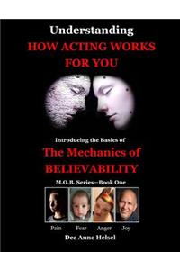 Understanding How Acting Works For You