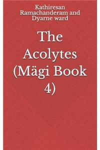 Acolytes