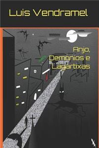 Anjo, Demônios E Lagartixas