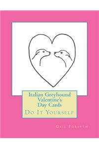 Italian Greyhound Valentine's Day Cards