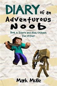 Diary of an Adventurous Noob (Book 3)