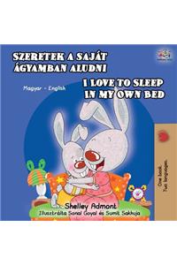 I Love to Sleep in My Own Bed (Hungarian English Bilingual Book)