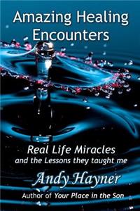 Amazing Healing Encounters