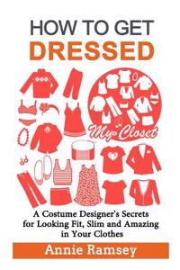 How to Get Dressed