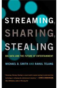 Streaming, Sharing, Stealing