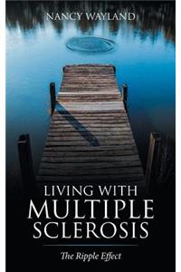 Living with Multiple Sclerosis