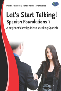 Let's Start Talking! Spanish Foundations 1