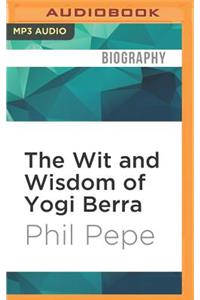 Wit and Wisdom of Yogi Berra