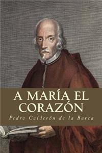 A María el corazón
