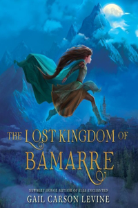 Lost Kingdom of Bamarre Lib/E