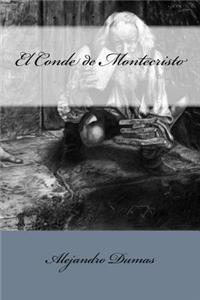 El Conde de Montecristo (Spanish Edition)