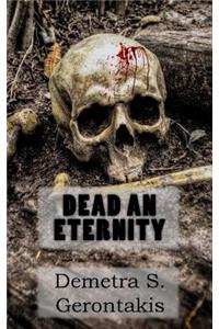 Dead an Eternity