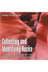 Collecting and Identifying Rocks - Geology Books for Kids Age 9-12 Children's Earth Sciences Books