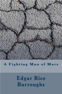 A Fighting Man of Mars
