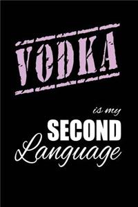 Vodka Is My 2nd Language
