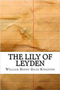 The Lily of Leyden