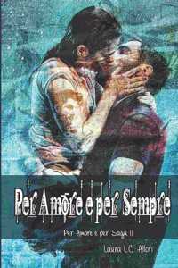 Per Amore e per Sempre