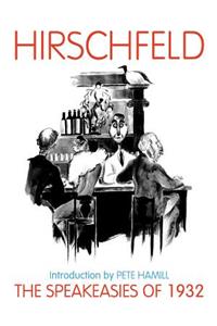 Speakeasies of 1932: Over 400 Drawings, Paintings & Photos