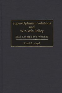 Super-Optimum Solutions and Win-Win Policy