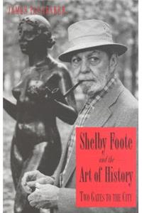 Shelby Foote and the Art of History