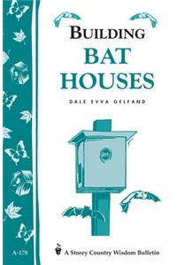 Building Bat Houses