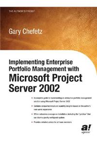 Implementing Enterprise Portfolio Management with Microsoft Project Server 2002