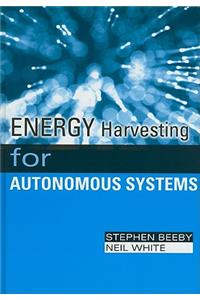 Energy Harvesting for Autonomous Systems