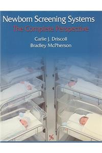 Screening Systems for Newborns: The Complete Perspective