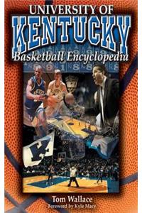 The University of Kentucky Basketball Encyclopedia