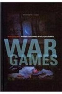 War Games: A Novel Based on a True Story