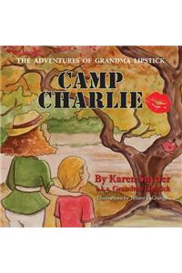 Camp Charlie, The Adventures of Grandma Lipstick