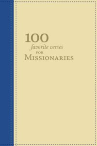 100 Favorite Verses for Missionaries