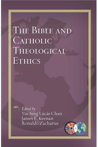 Bible and Catholic Theological Ethics