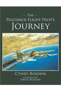 The Piggyback Flight Pilot's Journey
