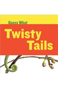 Twisty Tails