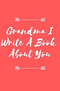 Grandma I Write A Book About You