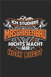 Ich Studiere Maschinenbau Nichts Macht Mir Noch Angst