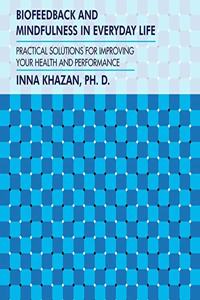 Biofeedback and Mindfulness in Everyday Life