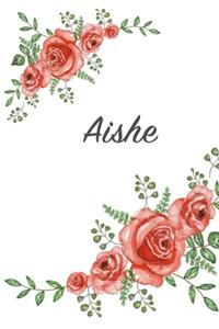 Aishe: Personalized Notebook with Flowers and First Name - Floral Cover (Red Rose Blooms). College Ruled (Narrow Lined) Journal for School Notes, Diary Wri