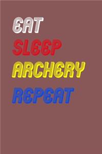 Eat Sleep archery Repeat Notebook Fan Sport Gift
