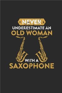 Never Underestimate An Old Woman With A Saxophone