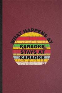What Happens at Karaoke Stays at Karaoke