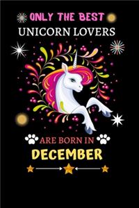 Only The Best Unicorn Lovers Are Born In December