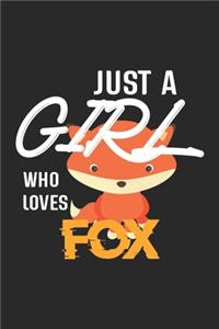 Just A Girl Who Loves Fox