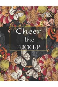 Cheer the fuck up