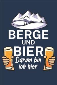 Berge und Bier darum bin ich hier