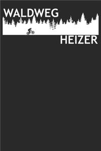 Waldweg Heizer