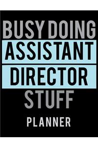 Busy Doing Assistant Director Stuff Planner